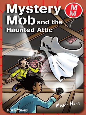 cover image of Mystery Mob and the Haunted Attic